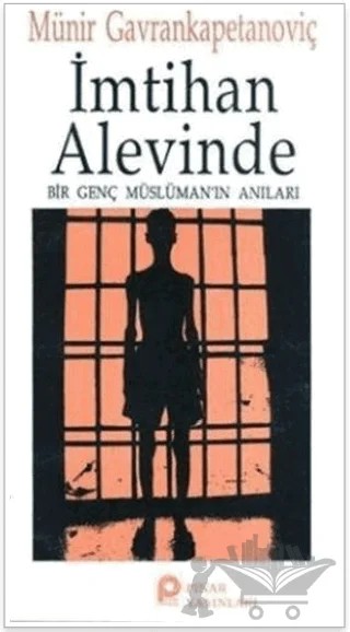 İmtihan Alevinde – Münir Gavrankapetanoviç – Pınar Yayınları kitap kapağı