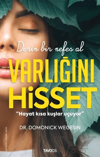 Varlığını Hisset - Derin Bir Nefes Al – Domonick Wegesin – Tavoos kitap kapağı