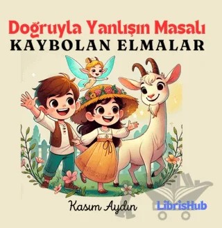 Doğruyla Yanlışın Masalı – Kasım Aydın – LibrisHub Yayınları kitap kapağı