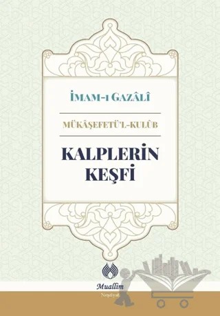 Kalplerin Keşfi – İmam-ı Gazali – Muallim Neşriyat kitap kapağı