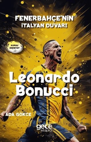 Leonardo Bonucci – Ada Gökce – Gece Kitaplığı kitap kapağı