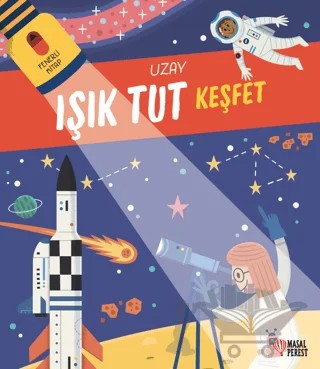 Işık Tut Keşfet Uzay – Anonim – Masalperest kitap kapağı