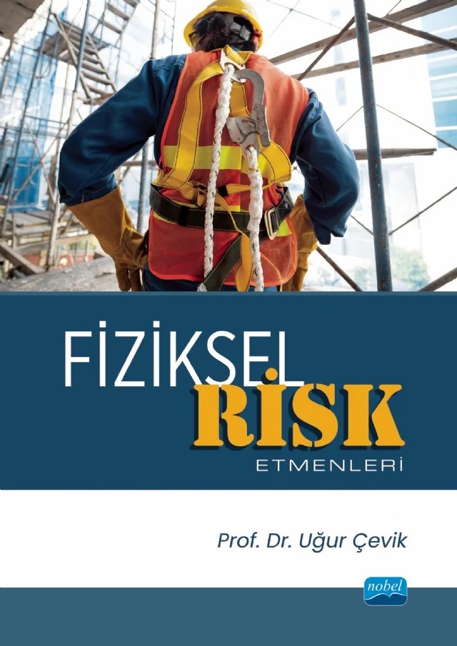 Fiziksel Risk Etmenleri – Uğur Çevik – Nobel Akademik Yayıncılık kitap kapağı
