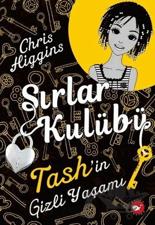 Sırlar Kulübü 2 - Tash'in Gizli Yaşamı – Chris Higgins – Beyaz Balina Yayınları kitap kapağı