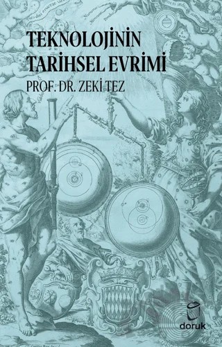Teknolojinin Tarihsel Evrimi – Zeki Tez – Doruk Yayınları kitap kapağı
