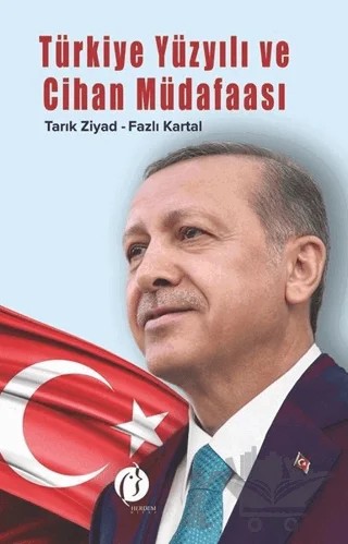 Türkiye Yüzyılı ve Cihan Müdafaası – Tarık Ziyad, Fazlı Kartal – Herdem Kitap kitap kapağı