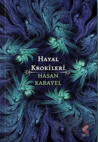Hayal Krokileri – Hasan Karayel – Klaros Yayınları kitap kapağı