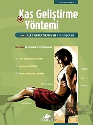 Kas Geliştirme Yöntemi Alet Gerektirmeyen 110 Egzersiz – Olivier Lafay – Pegasus Yayınları kitap kapağı