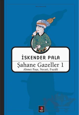 Şahane Gazeller 1 – İskender Pala – Kapı Yayınları kitap kapağı