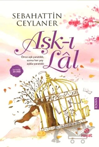 Aşk-ı Lal – Sebahattin Ceylaner – Hayat Yayınları kitap kapağı
