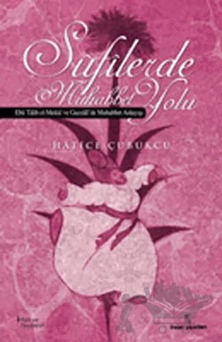 Sufilerde Muhabbet Yolu – Hatice Çubukçu – İnsan Yayınları kitap kapağı