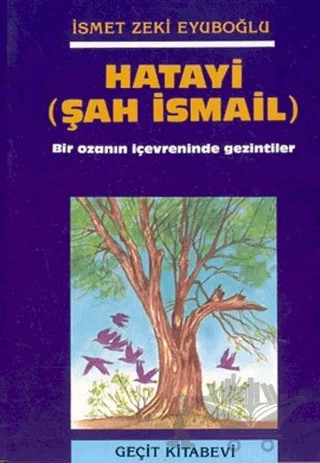 Hatayi (Şah İsmail) – İsmet Zeki Eyüboğlu – Geçit Kitabevi kitap kapağı