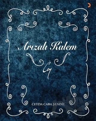 Arızalı Kalem – Ceyda Caba Şendil – Cinius Yayınları kitap kapağı