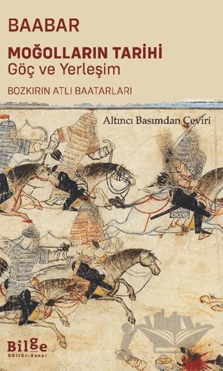 Moğolların Tarihi Göç ve Yerleşim – Baabar – Bilge Kültür Sanat kitap kapağı