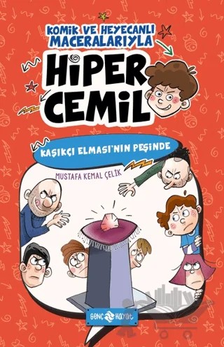 Kaşıkçı Elması'nın Peşinde - Hiper Cemil 2 – Mustafa Kemal Çelik – Genç Hayat kitap kapağı