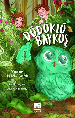 Düdüklü Baykuş – Nilay Şanlı – Uçan Fil Yayınları kitap kapağı