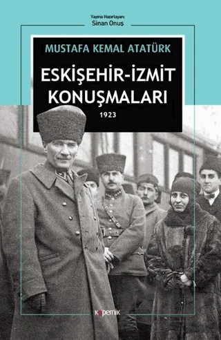 Eskişehir - İzmit Konuşmaları 1923 – Mustafa Kemal Atatürk – Kopernik Kitap kitap kapağı