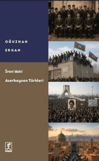 İran’daki Azerbaycan Türkleri – Oğuzhan Erkan – Hitabevi Yayınları kitap kapağı