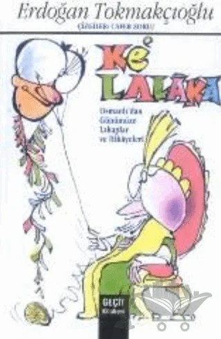 Ke'lalaka – Erdoğan Tokmakçıoğlu – Geçit Kitabevi kitap kapağı