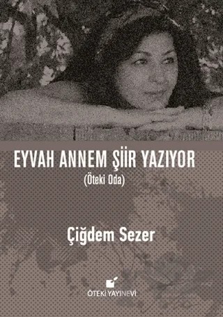 Eyvah Annem Şiir Yazıyor – Çiğdem Sezer – Öteki Yayınevi kitap kapağı