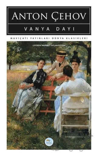 Vanya Dayı – Anton Pavloviç Çehov – Maviçatı Yayınları kitap kapağı