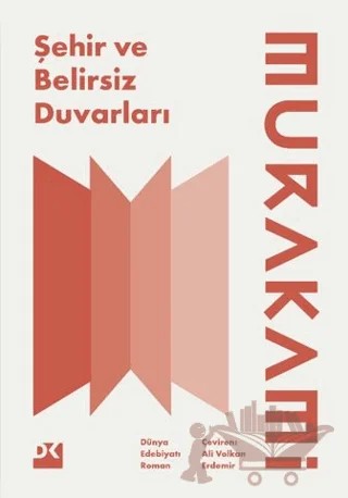 Şehir ve Belirsiz Duvarları – Haruki Murakami – Doğan Kitap kitap kapağı