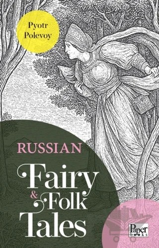 Russian Fairy & Folk Tales – Pyotr Polevoy – Paper Books kitap kapağı