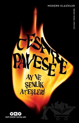 Ay Ve Şenlik Ateşleri – Cesare Pavese – Yapı Kredi Yayınları kitap kapağı