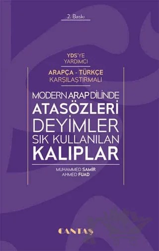 Modern Arap Dilinde Atasözleri ve Deyimler Sıkça Kullanılan Kalıplar – Amir Fuad, Muhammed Samir – Cantaş Yayınları kitap kapağı