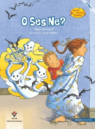 O Ses Ne - Bilim Bunu Çözer – Mary Lawrence – TÜBİTAK Yayınları kitap kapağı