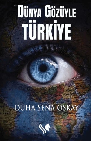 Dünya Gözüyle Türkiye – Duha Sena Oskay – S.S International Publishing kitap kapağı