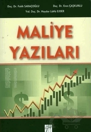 Maliye Yazıları – Eren Çaşkurlu, Fatih Saraçoğlu, Haydar Lütfü Ejder – Gazi Kitabevi kitap kapağı