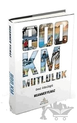 800 Km Mutluluk – Muammer Yılmaz – Ephesus Yayınları kitap kapağı