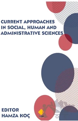 Current Approaches in Social, Human and Administrative Sciences – Kolektif – Duvar Kitabevi kitap kapağı