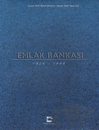 Emlak Bankası 1926-1998 – Murat Güvenç – Tarih Vakfı Yurt Yayınları kitap kapağı