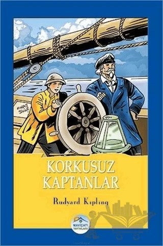 Korkusuz Kaptanlar – Joseph Rudyard Kipling – Maviçatı Yayınları kitap kapağı