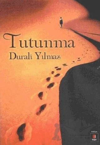 Tutunma – Durali Yılmaz – Kapı Yayınları kitap kapağı