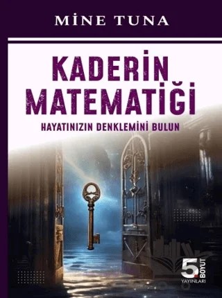 Kaderin Matematiği – Mine Tuna – 5. Boyut Yayınları kitap kapağı