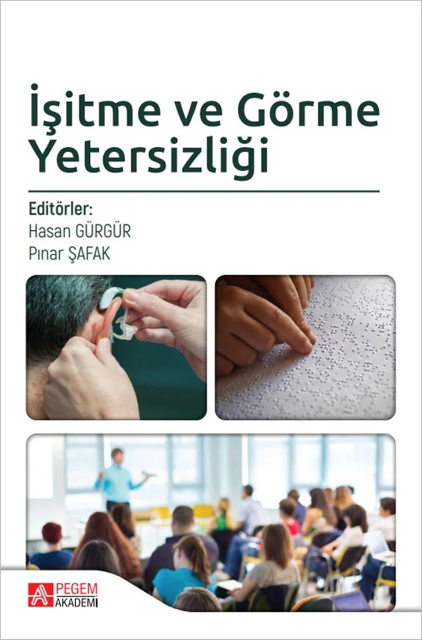 İşitme ve Görme Yetersizliği – Hasan Gürgür, Emrah Akkaya, Fatih Mehmet Acar – Pegem Akademi Yayıncılık kitap kapağı