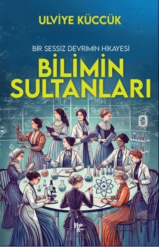 Bilimin Sultanları – Ulviye Küccük – Halk Kitabevi kitap kapağı
