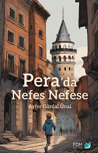 Pera’da Nefes Nefese – Ayfer Gürdal Ünal – FOM Kitap kitap kapağı