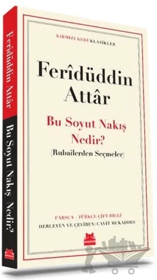 Bu Soyut Nakış Nedir? – Feridüddin Attar – Kırmızı Kedi Yayınevi kitap kapağı