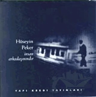 İnsan Arkadaşınındır – Hüseyin Peker – Yapı Kredi Yayınları kitap kapağı
