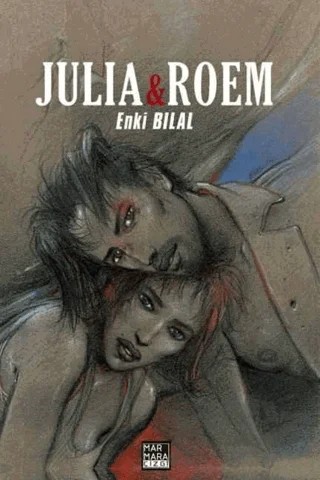 Gazap Fırtınası Üçlemesi Cilt: 2 - Julia & Roem – Enkı Bilal – Marmara Çizgi kitap kapağı