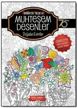 Muhteşem Desenler Boyama Kitabı - Doğadan Esintiler – Kolektif – Gönül Yayıncılık kitap kapağı