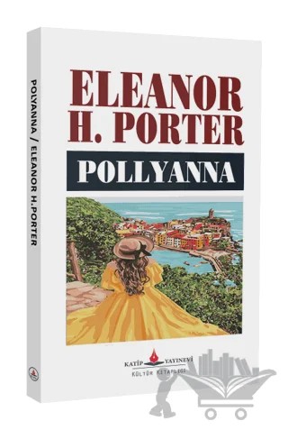 Pollyanna – Eleanor H. Porter – Katip Yayınları kitap kapağı