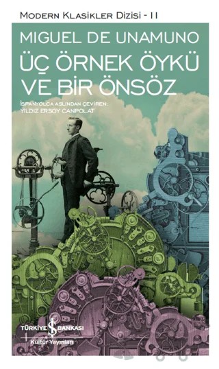 Üç Örnek Öykü ve Bir Önsöz (Şömizli) – Miguel de Unamuno – İş Bankası Kültür Yayınları kitap kapağı
