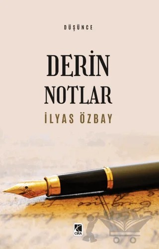 Derin Notlar – İlyas Özbay – Çıra Yayınları kitap kapağı