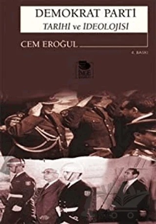 Demokrat Parti Tarihi ve İdeolojisi – Cem Eroğul – İmge Kitabevi Yayınları kitap kapağı