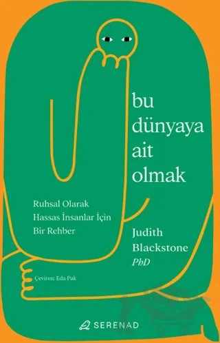 Bu Dünyaya Ait Olmak – Judith Blackstone – Serenad Yayınevi kitap kapağı